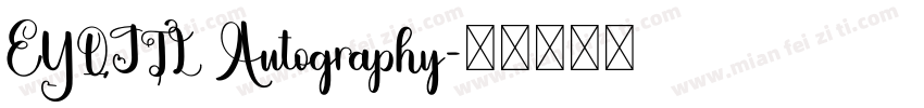 EYQJTL Autography字体转换